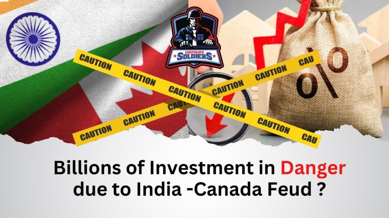 India – Canada Clash endanger Billions of Investment 