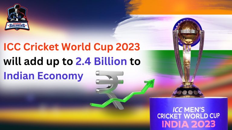 ICC Cricket World Cup 2023 will add up to 2.4 Billion to Indian Economy