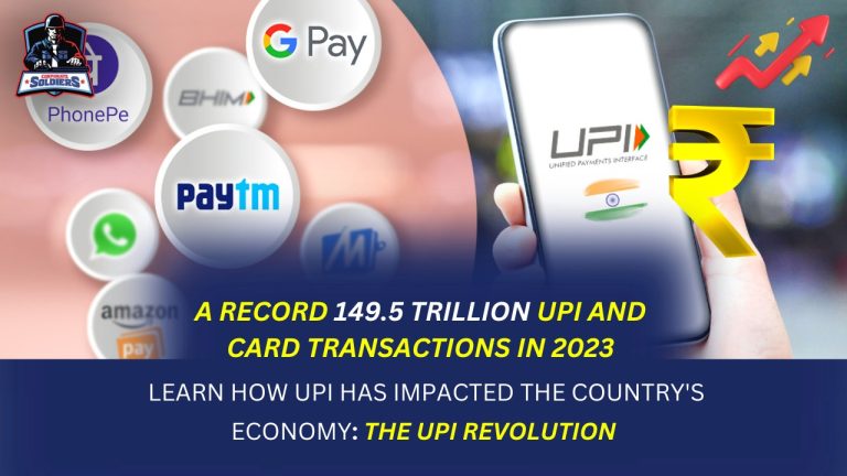 A record 149.5 trillion UPI and card transactions were made in India, Learn how UPI has impacted the country’s economy: The UPI Revolution