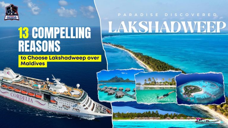 Explore  Lakshadweep: 13 Reasons It Outshines Maldives