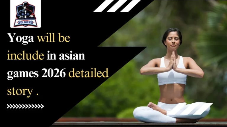 Yoga will be included in the Asian Games 2026 detailed story.