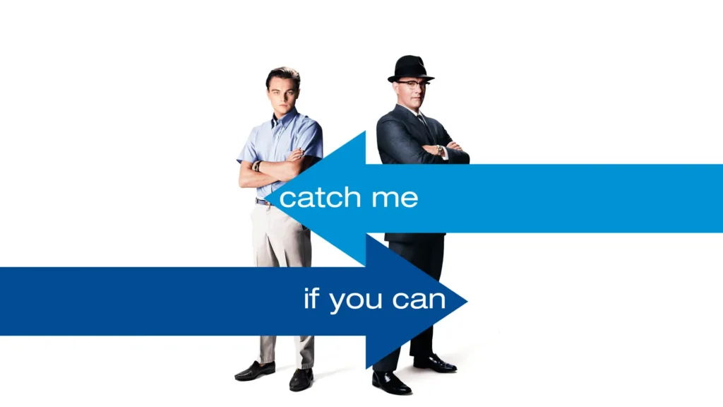 Catch Me If You Can. (2002)
