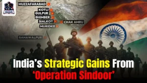 India’s Strategic Gains From ‘Operation Sindoor’