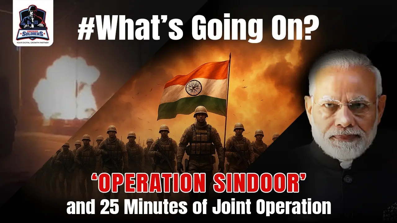 ‘Operation Sindoor’ and 25 Minutes of Joint Operation