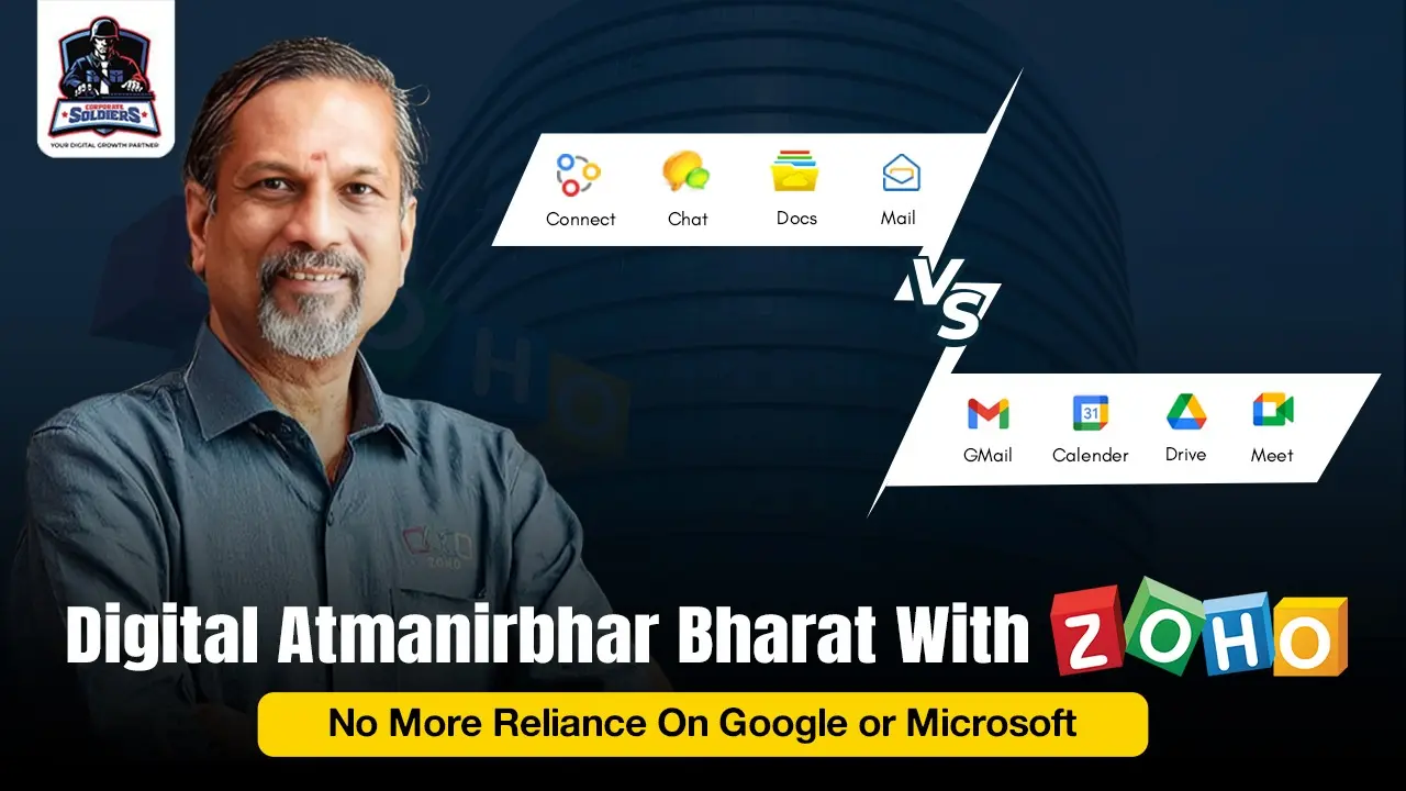 Digital Atmanirbhar Bharat With Zoho No More Reliance On Google or Microsoft