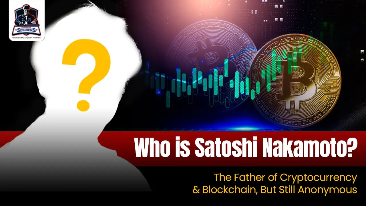 Who is Satoshi Nakamoto