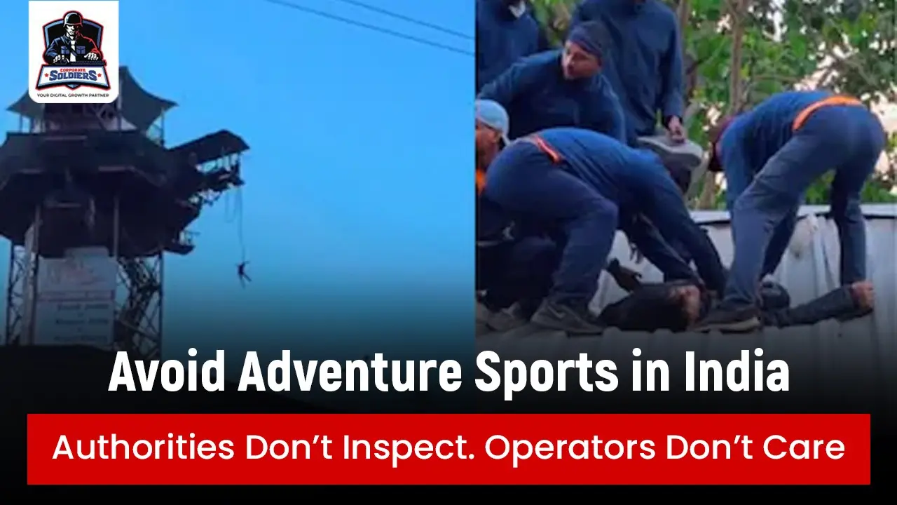 Avoid Adventure Sports in India Authorities Don’t Inspect. Operators Don’t Care