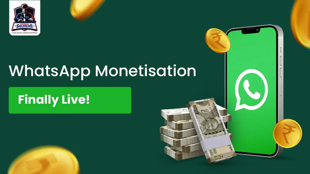 WhatsApp Monetisation 2025 Everything You Need To Know Before It Fully Rolls Out