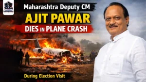 Maharashtra Deputy CM Ajit Pawar Dies in Baramati Plane Crash During Election Visit