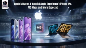 Apple’s March 4 Special Apple Experience iPhone 17eM5 Macs and More Expected (1)