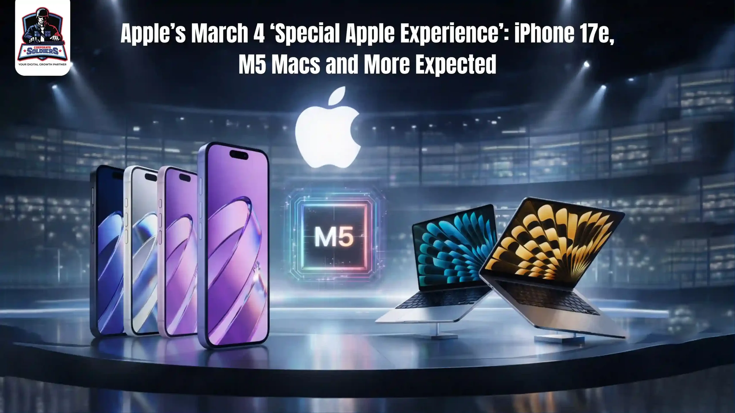 Apple’s March 4 Special Apple Experience iPhone 17eM5 Macs and More Expected (1)