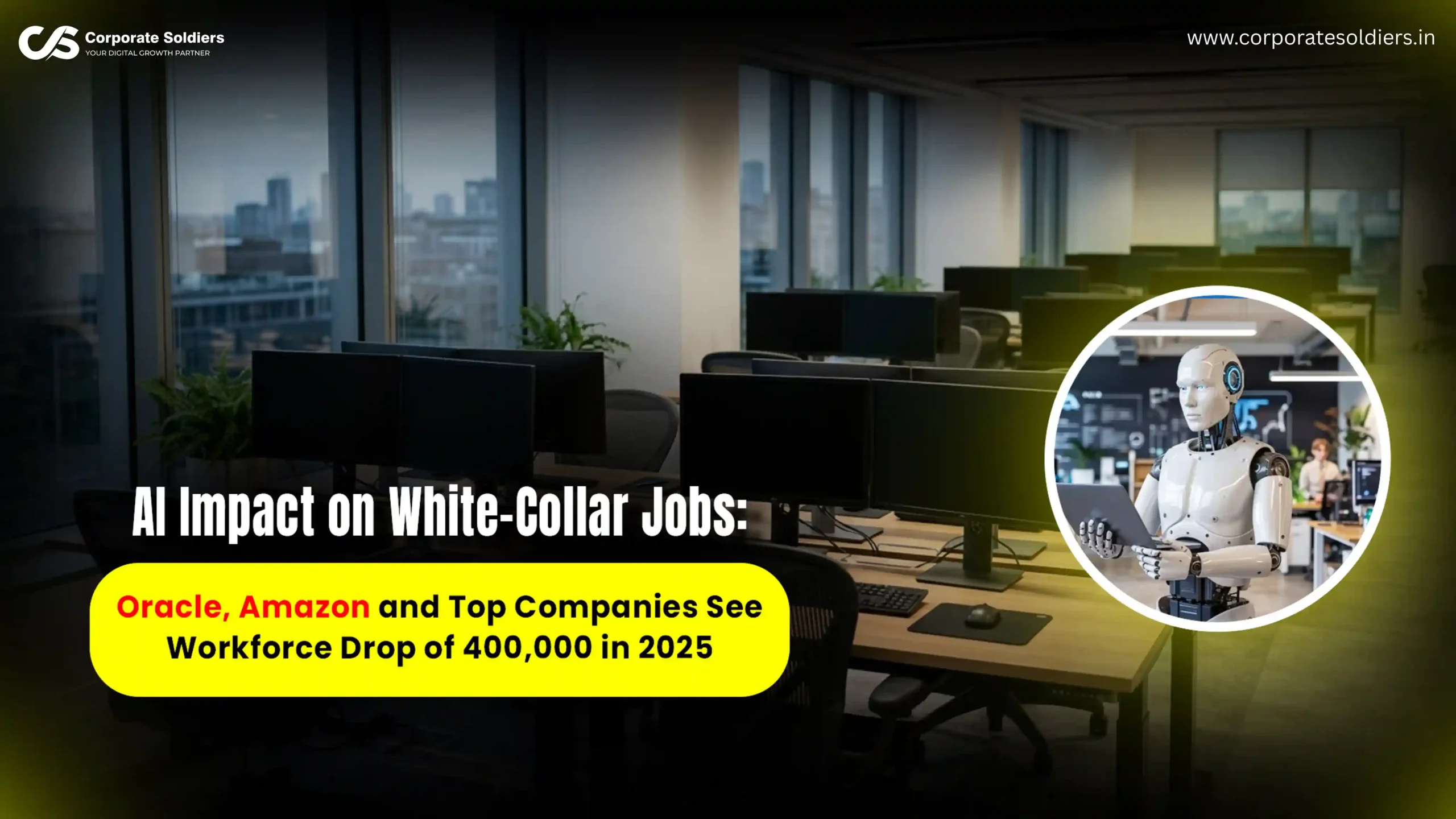 AI Impact on White-Collar Jobs Oracle, Amazon and Top Companies See Workforce Drop of 400,000 in 2025