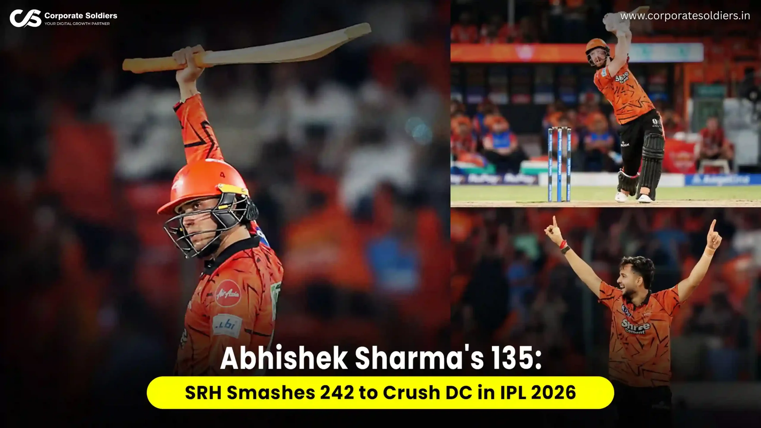 Abhishek Sharmas 135 SRH Smashes 242 to Crush DC in IPL 2026_