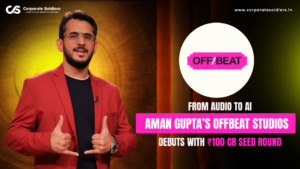 Aman Gupta’s OffBeat Studios Raises ₹100 Cr at ₹450 Cr Valuation in 30 Days