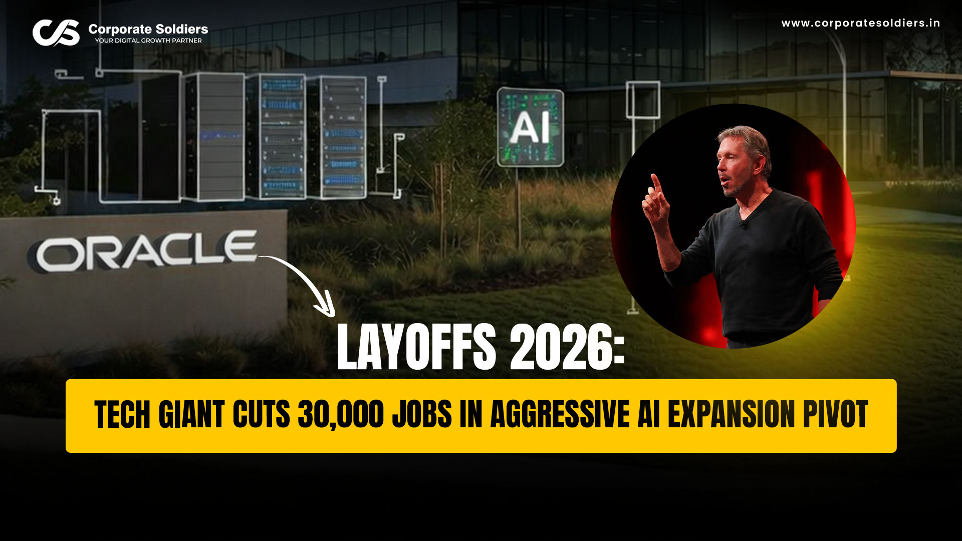 Oracle Layoffs 2026: 30,000 Jobs Cut in AI Expansion Shift