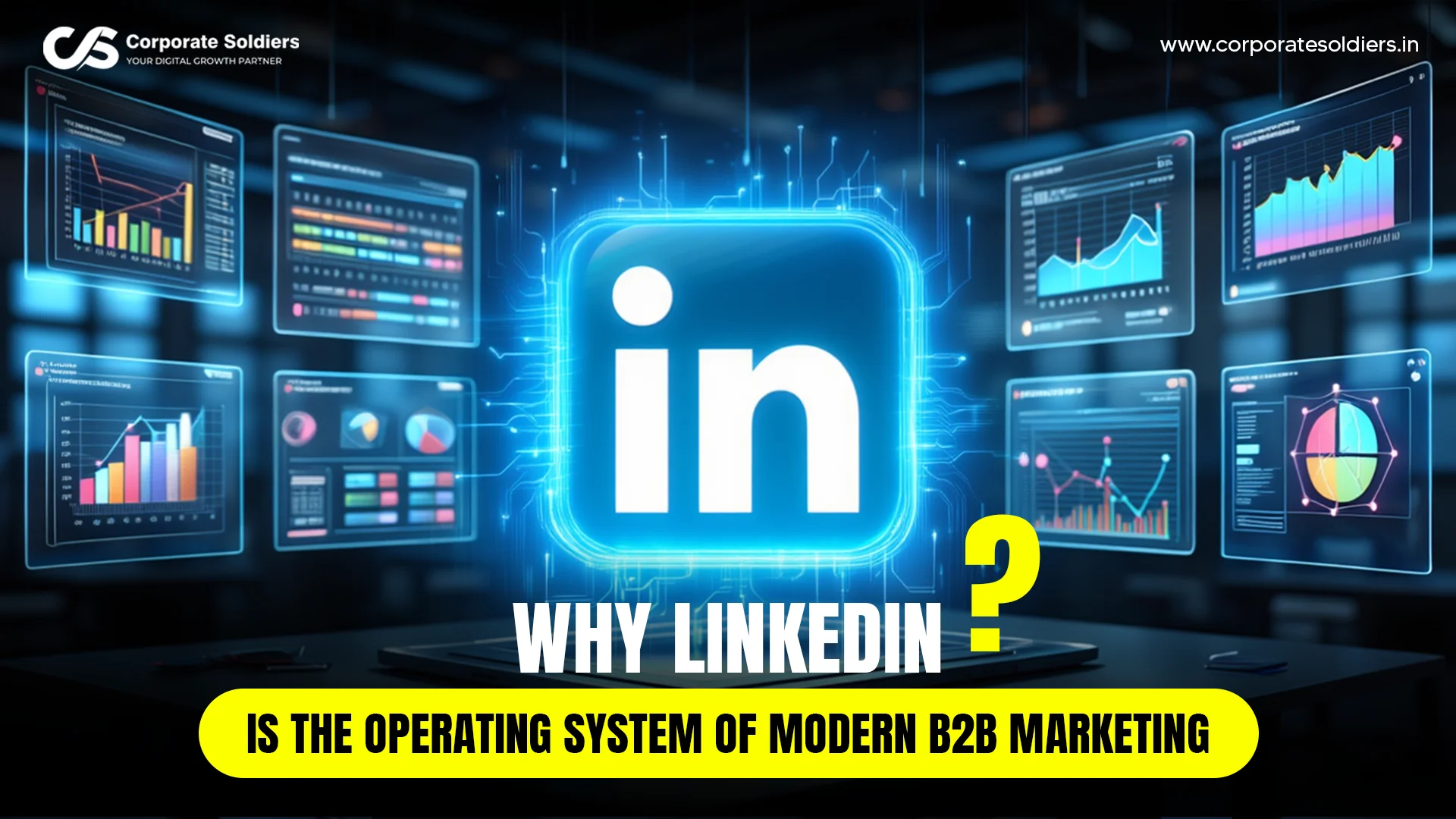 Why-LinkedIn-is-the-Operating-System-of-Modern-B2B-Marketing (1)