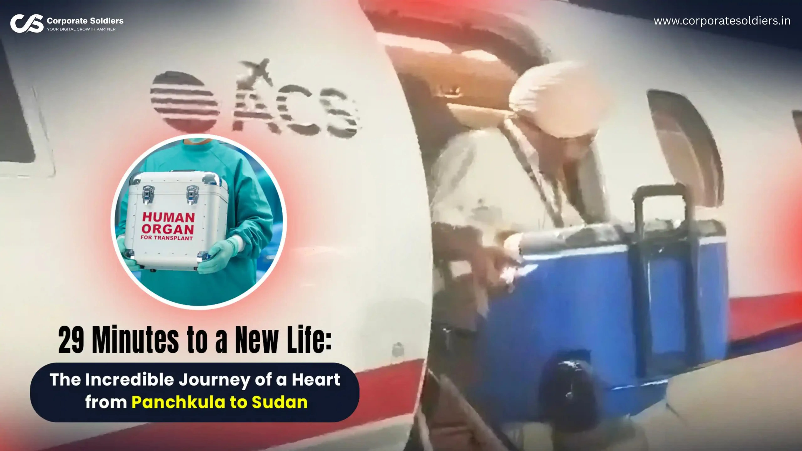 29 Minutes to a New Life The Incredible Journey of a Heart from Panchkula to Sudan