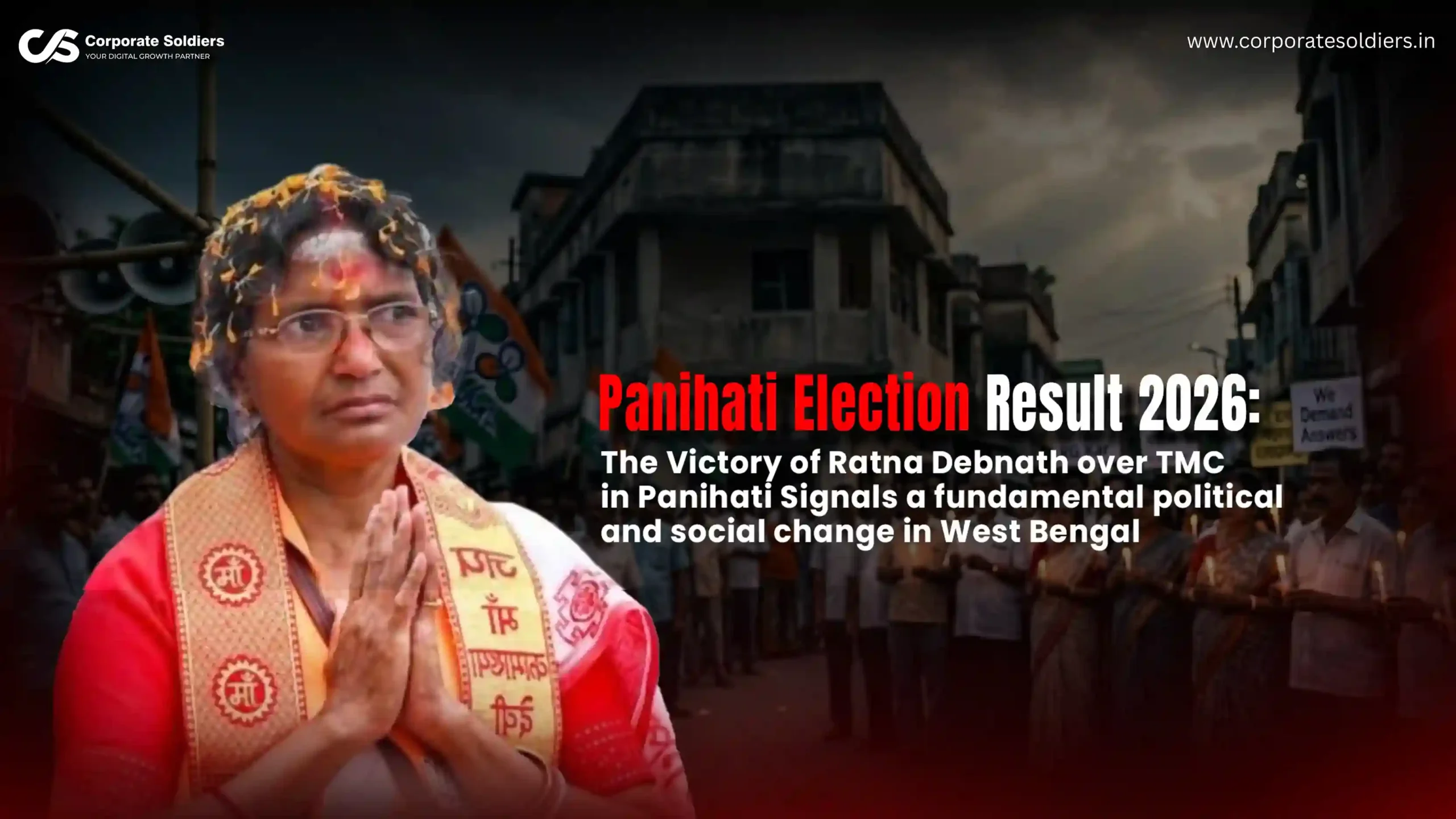 Panihati Election Result 2026 The Victory of Ratna Debnath over TMC in Panihati Signals a fundamental political and social change in West Bengal
