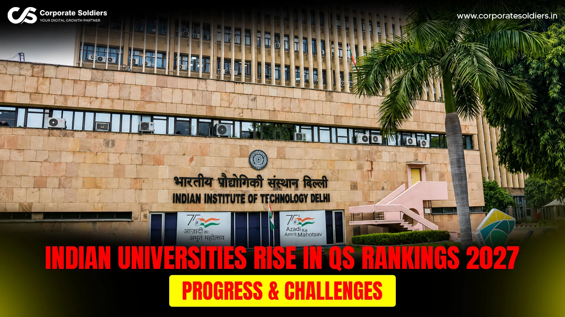 Indian Universities Rise in QS World Rankings 2027 Fast