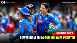 Mandhana and Deepti Lead India to Commanding Victory Over Pakistan in Women’s T20 World Cup Opener