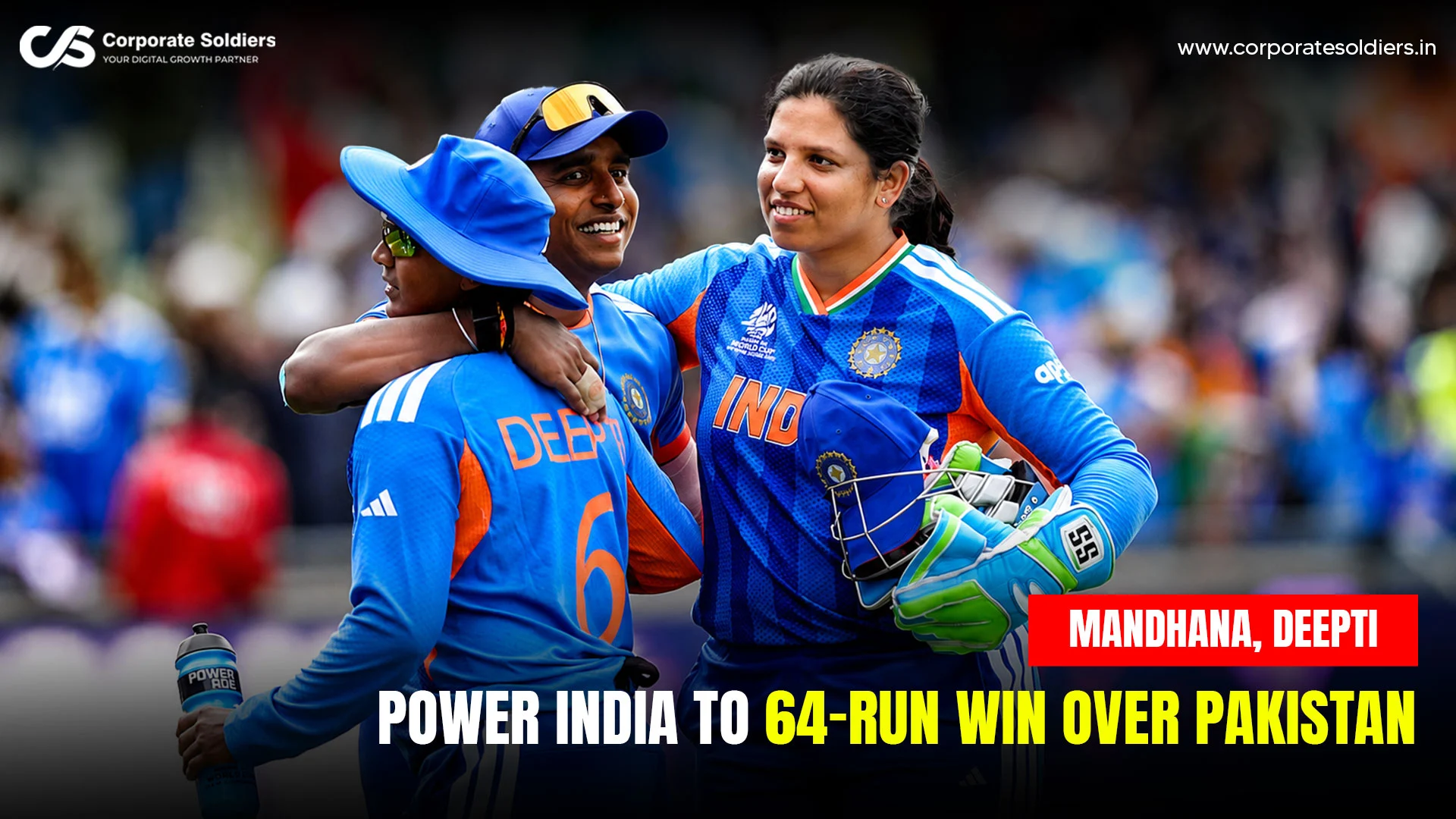 Mandhana and Deepti Lead India to Commanding Victory Over Pakistan in Women’s T20 World Cup Opener
