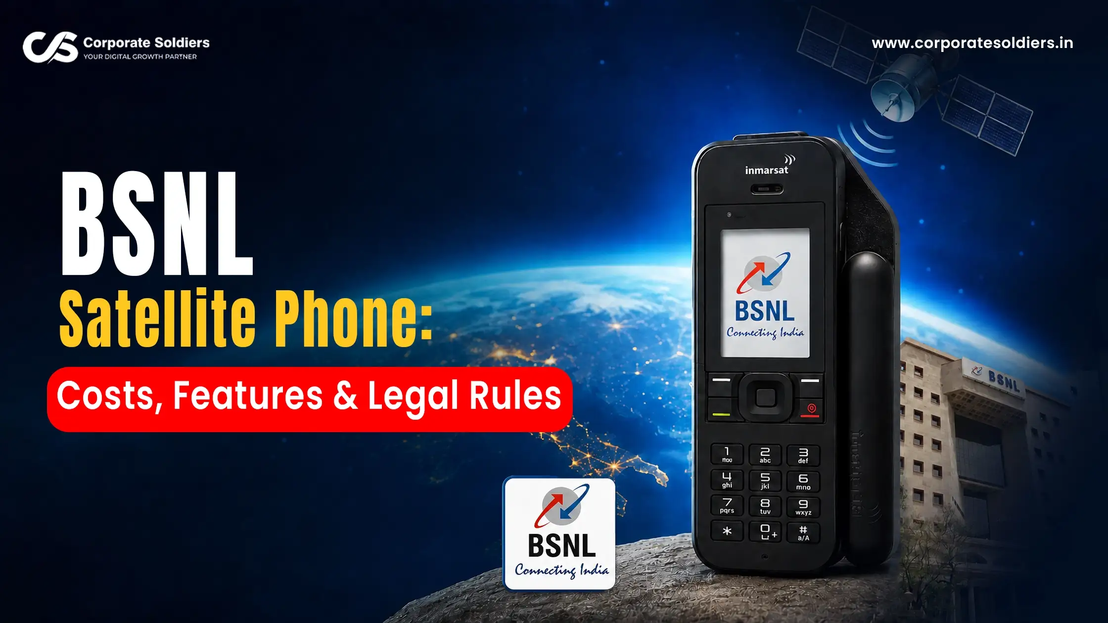 BSNL Satellite Phone Costs, Features & Legal Rules