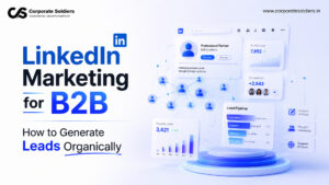 LinkedIn marketing dashboard illustrating B2B organic lead generation, networking, content strategy, and business growth.