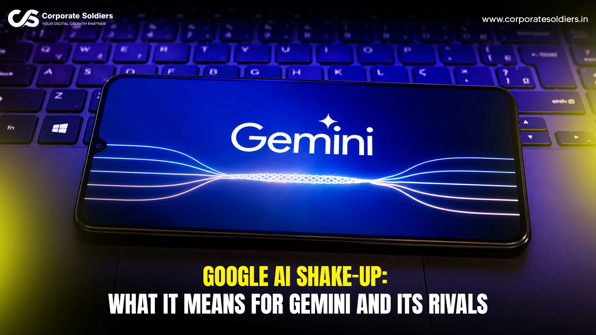 Google Gemini AI shake-up and competition with rival AI platforms