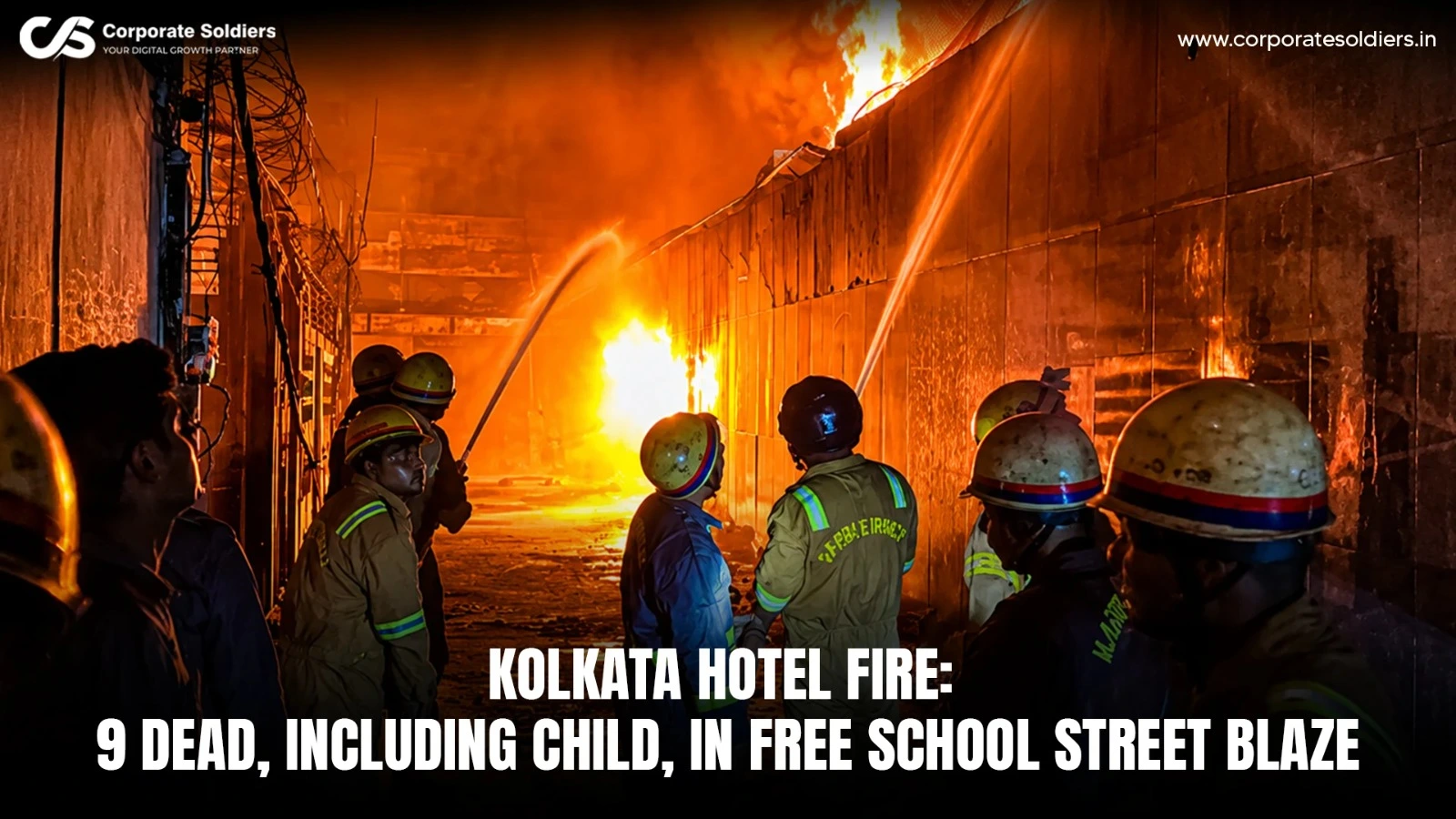 Kolkata hotel blaze on Free School Street claims 9 lives, including a child