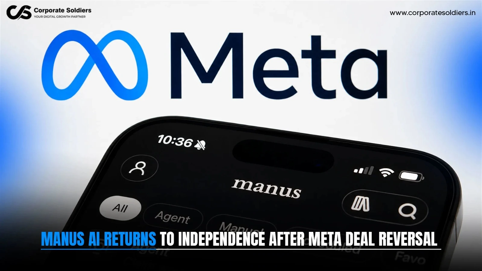 Manus AI app displayed on a smartphone with the Meta logo in the background after the reported deal reversal.