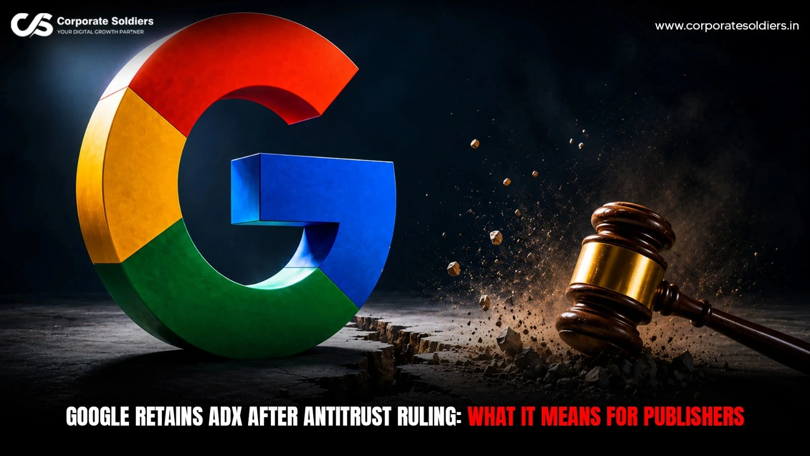 Google AdX antitrust ruling and its impact on publishers